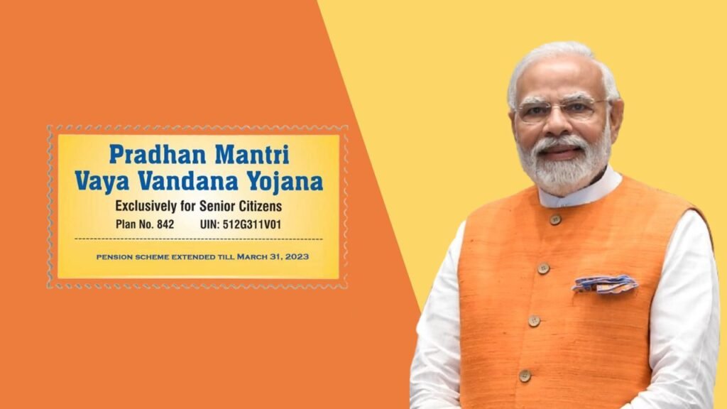 Pradhan Mantri Vaya Vandana Yojana