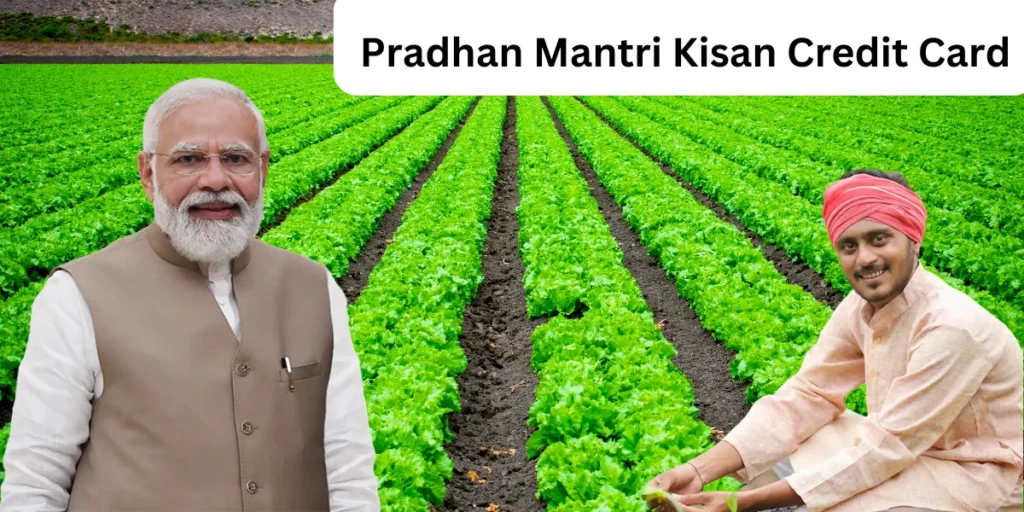A Complete Guide to Pradhan Mantri Kisan Credit Card: Benefits and Eligibility