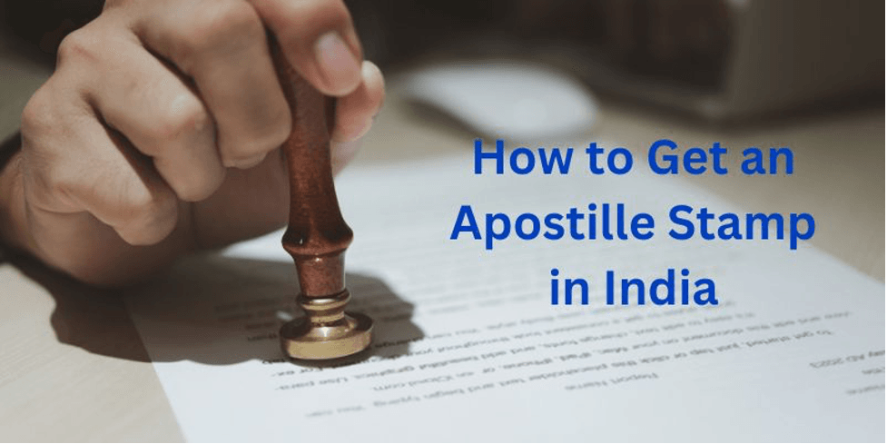 How to Get an Apostille Stamp in India