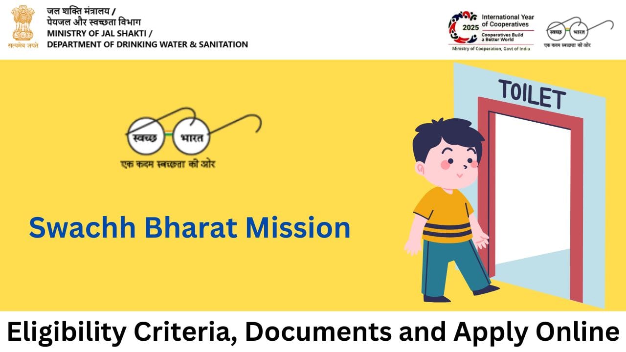 Swachh Bharat Mission Gramin 2025 - Eligibility Criteria, Required ...